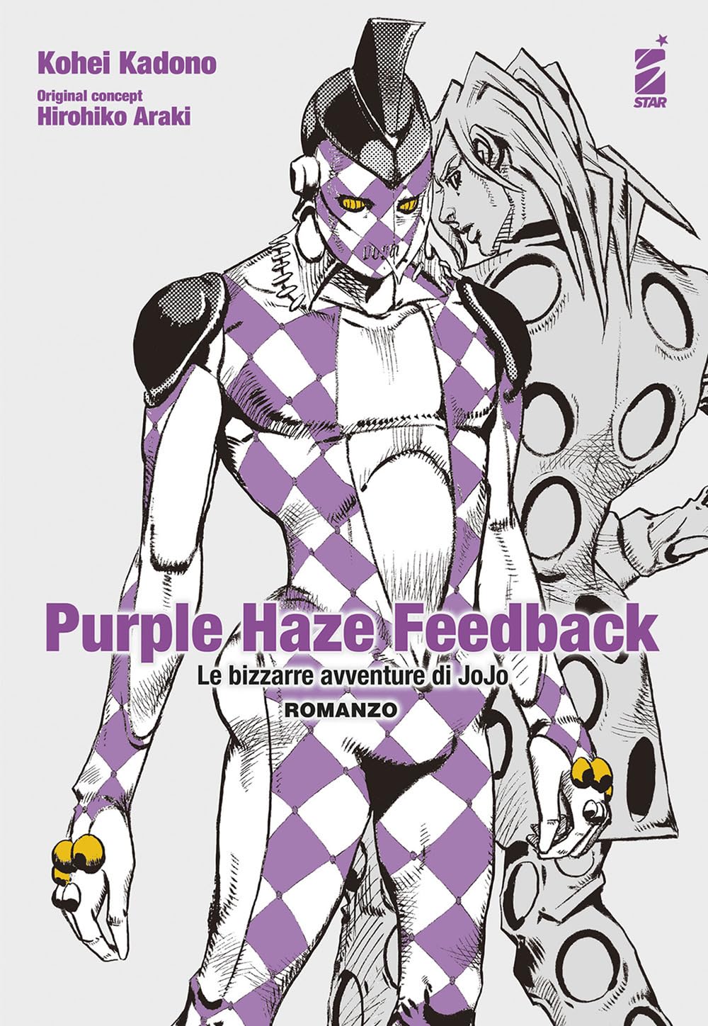 PURPLE HAZE FEEDBACK - LE BIZZARRE AVVENTURE DI JOJO - ROMANZO vol. unico