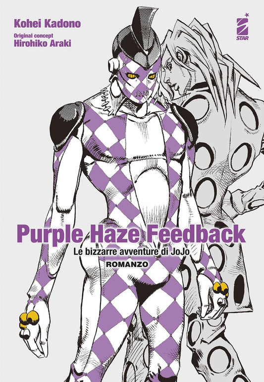 PURPLE HAZE FEEDBACK - LE  BIZZARRE AVVENTURE DI JOJO -  ROMANZO vol. unico